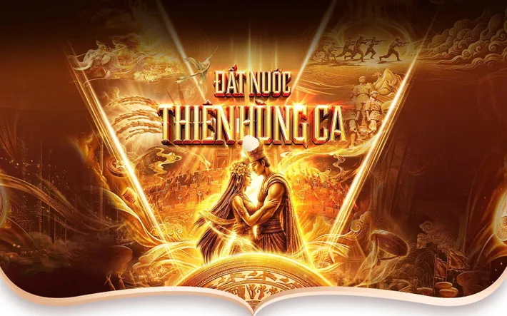 "Đất Nước Thiên Hùng Ca" - Hào khí 4.000 năm lịch sử qua công nghệ nhập vai