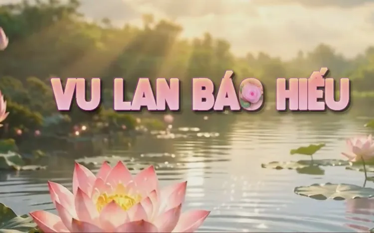 Tiêu điểm: VU LAN BÁO HIẾU
