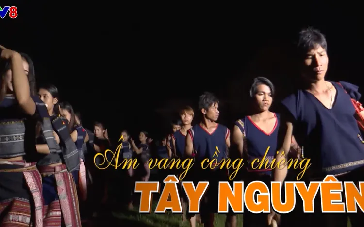 Quyến rũ Việt Nam: Âm vang cồng chiêng Tây Nguyên