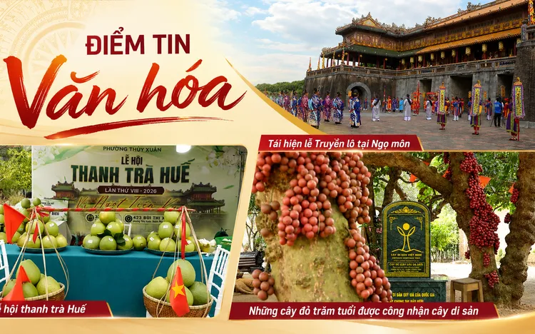 Điểm tin Văn hóa 29/08: Tái hiện lễ Truyền lô tại Ngọ Môn; Thưởng thức bưởi tiến vua Thanh Trà; Khám phá cây đỏ di sản trăm tuổi 