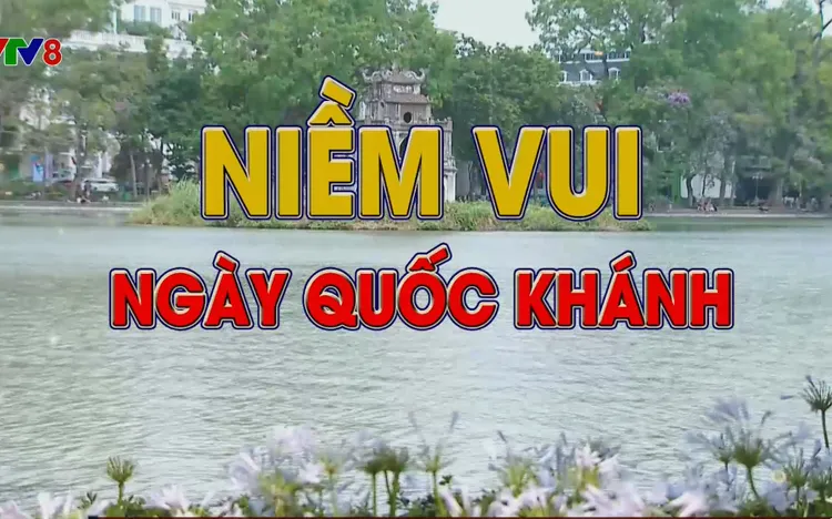 KI ỐT VĂN HÓA: Niềm vui ngày Quốc Khánh 