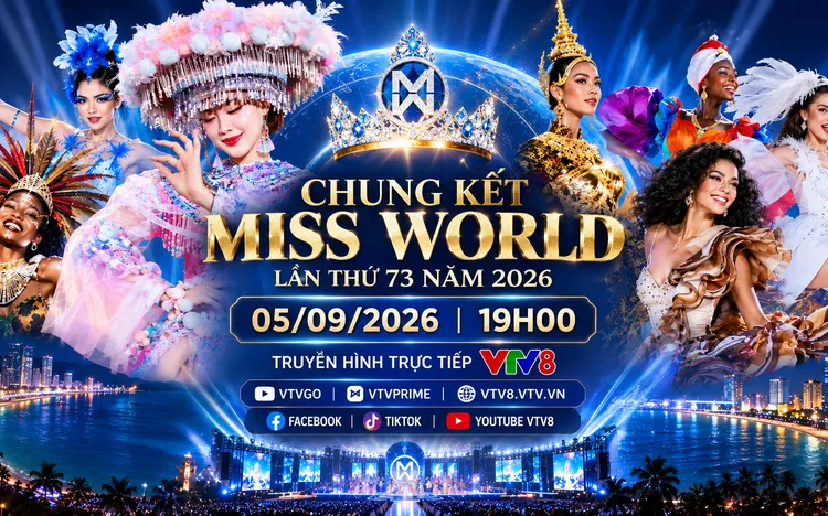 THTT 19h hôm nay 5/9: Đón xem Chung kết Miss World 2026 trên VTV8