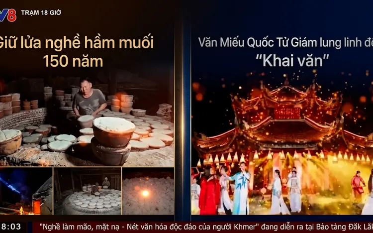 Cụm tin Văn hóa: Văn Miếu Quốc Tử Giám lung linh đêm "Khai văn"; Giữ lửa nghề hầm muối 150 năm tuổi