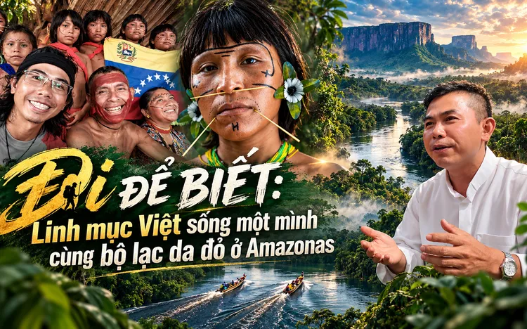 Đi để biết: Linh mục Việt sống một mình cùng bộ lạc da đỏ ở Amazonas