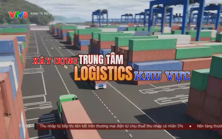 Focus: Xây dựng trung tâm logistics khu vực