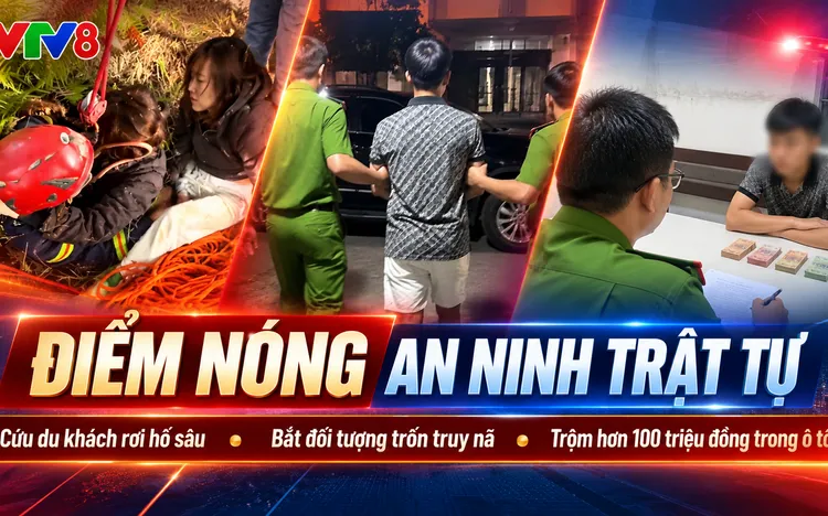 Điểm nóng an ninh trật tự 25/10: Cứu du khách rơi hố sâu, bắt đối tượng trốn truy nã 10 năm