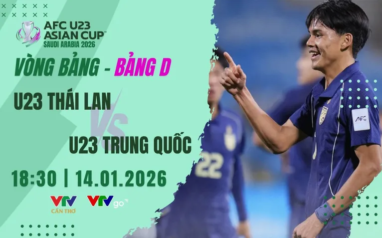 U23 Thái Lan vs U23 Trung Quốc: "Voi chiến" tìm khe cửa hẹp | 18h30 hôm nay (14/1) trực tiếp VTV Cần Thơ và VTVgo

