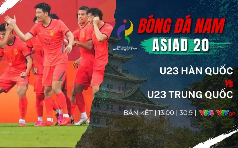 Lịch thi đấu và trực tiếp Bán kết bóng đá nam ASIAD 20 hôm nay (30/9)