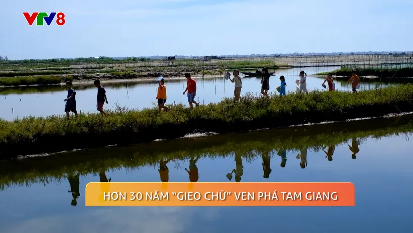 Muôn màu cuộc sống: Hơn 30 năm gieo chữ bên Phá Tam Giang