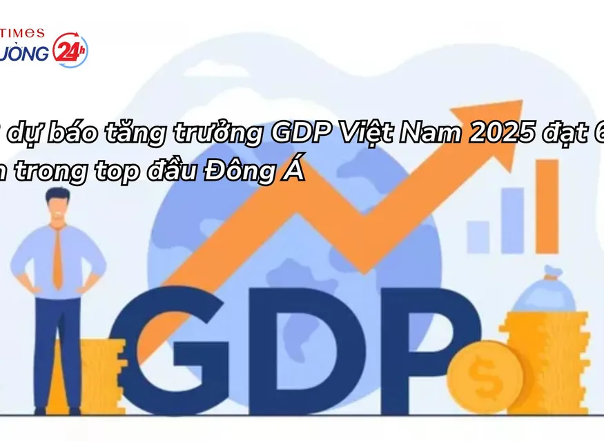 WB dự báo tăng trưởng GDP Việt Nam 2025 đạt 6,5%, nằm trong top đầu Đông Á