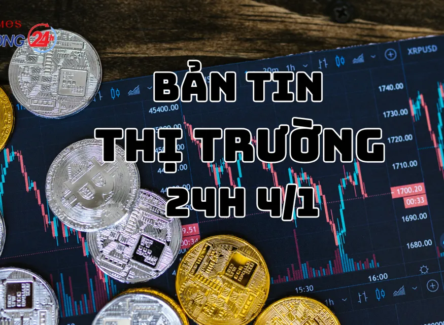 Bản tin Thị trường 24h ngày 4/1