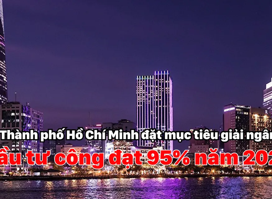 Thành phố Hồ Chí Minh đặt mục tiêu giải ngân đầu tư công đạt 95% năm 2025