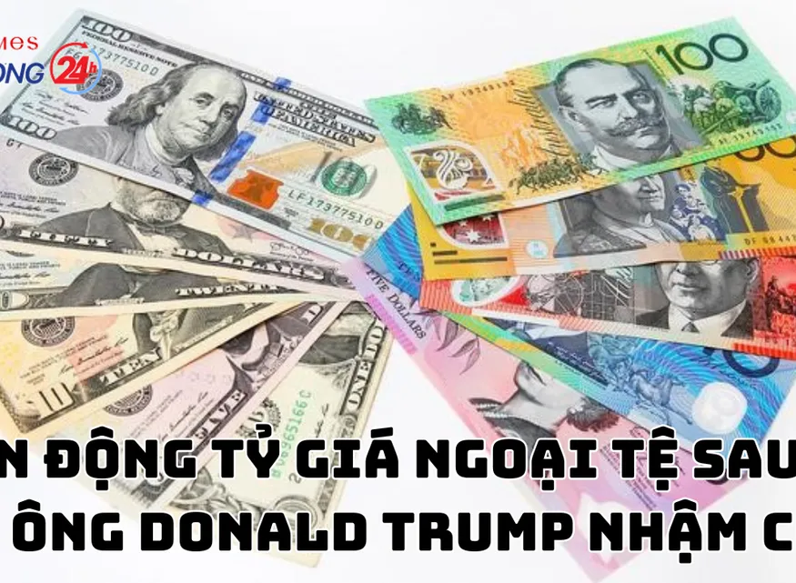 Biến động tỷ giá ngoại tệ sau khi ông Donald Trump nhậm chức