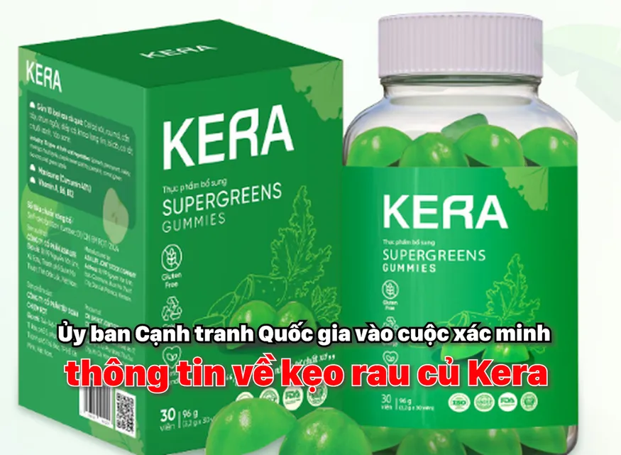 Ủy ban Cạnh tranh Quốc gia vào cuộc xác minh thông tin về kẹo rau củ Kera