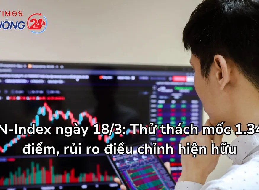 VN-Index ngày 18/3: Thử thách mốc 1.343 điểm, rủi ro điều chỉnh hiện hữu