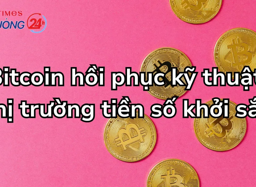 Bitcoin hồi phục kỹ thuật, thị trường tiền số khởi sắc