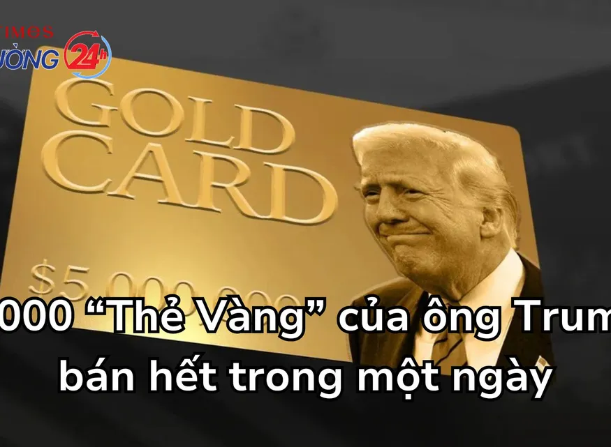 1.000 “Thẻ Vàng” của ông Trump bán hết trong một ngày