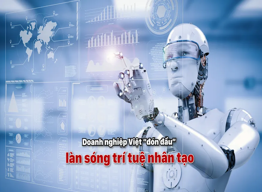 Doanh nghiệp Việt "đón đầu" làn sóng trí tuệ nhân tạo