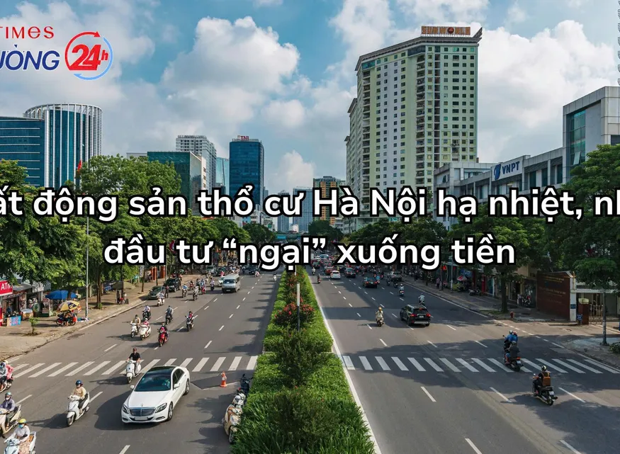 Bất động sản thổ cư Hà Nội hạ nhiệt, nhà đầu tư “ngại” xuống tiền