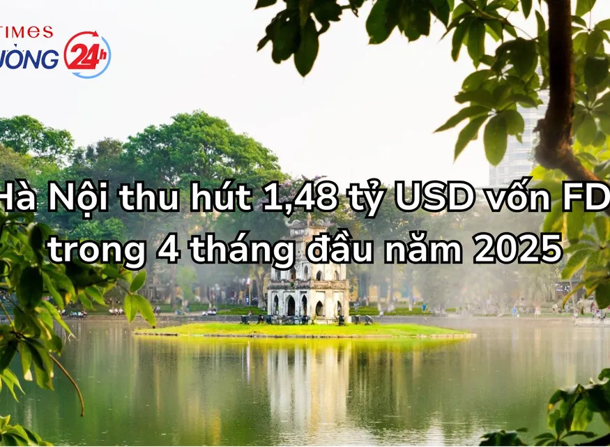 Hà Nội thu hút 1,48 tỷ USD vốn FDI trong 4 tháng đầu năm 2025