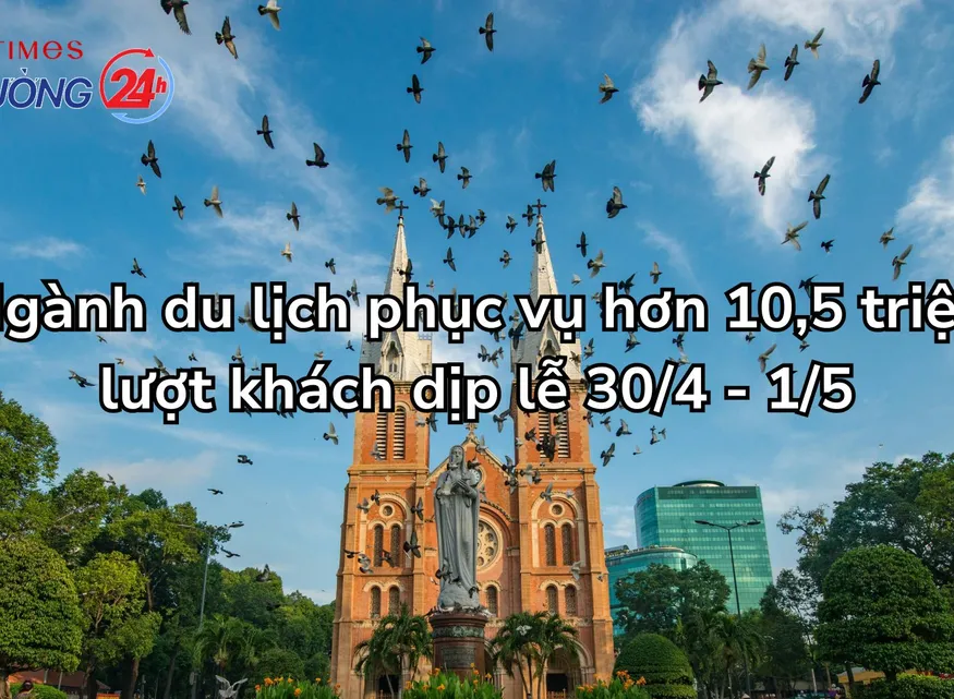 Ngành du lịch phục vụ hơn 10,5 triệu lượt khách dịp lễ 30/4 - 1/5