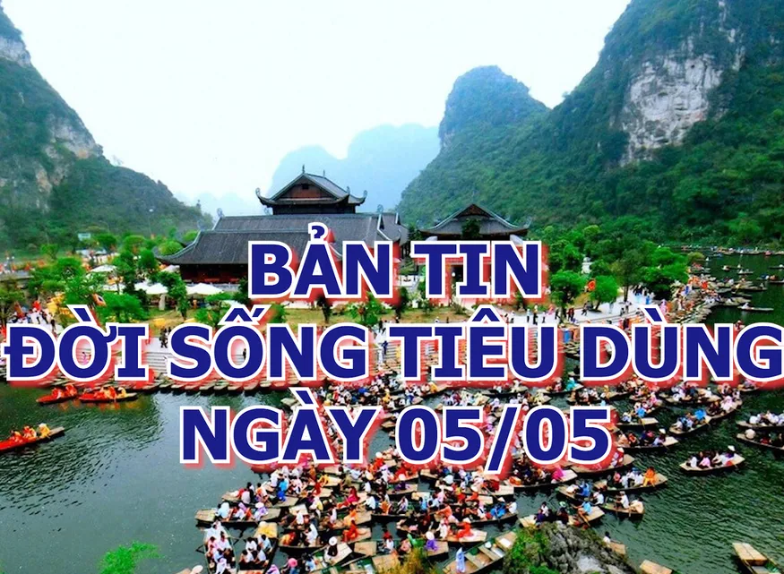 Bản tin Đời sống - Tiêu dùng ngày 5/5