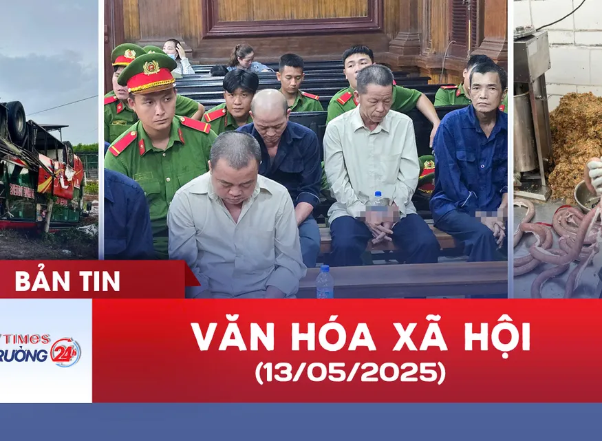 Bản tin văn hóa - xã hội ngày 13/5
