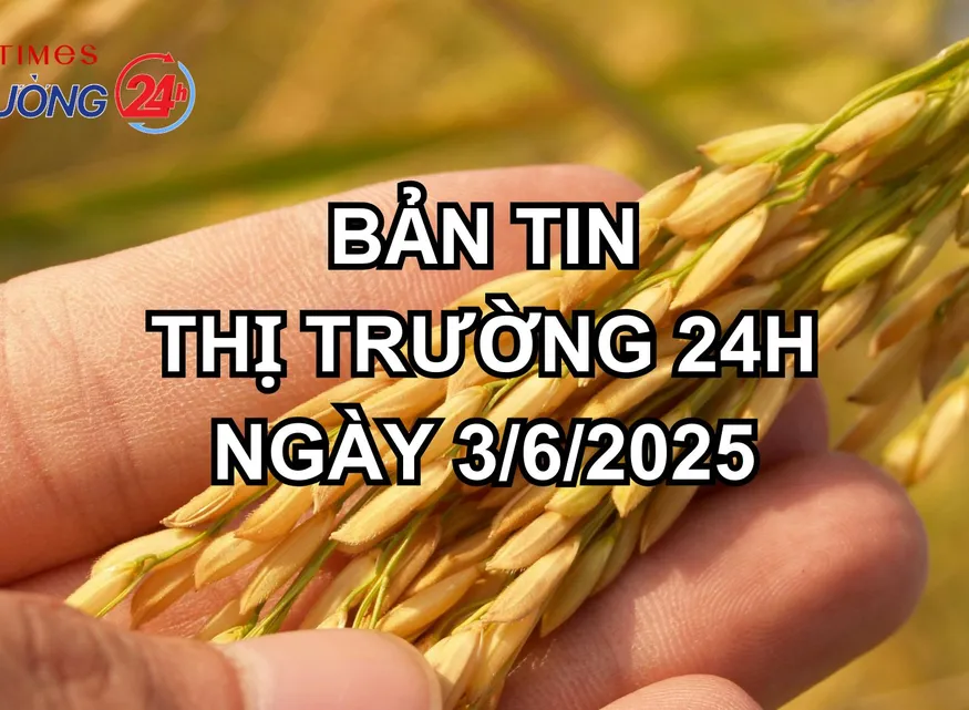 Bản tin Thị trường 24h ngày 3/6