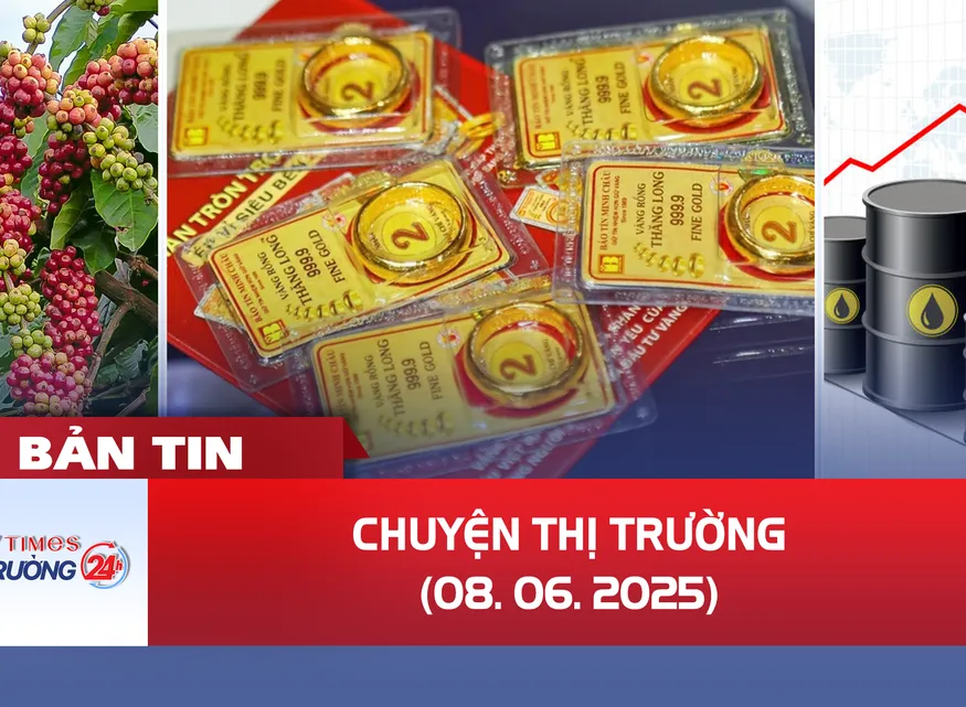 Bản tin Thị trường 24h ngày 8/6