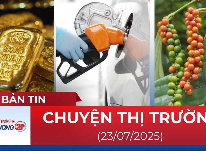Bản tin Thị trường 24h ngày 23/7