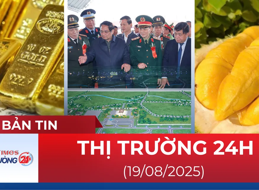 Bản tin Thị trường 24h ngày 19/8