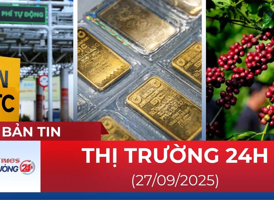 Bản tin Thị trường 24h ngày 27/9
