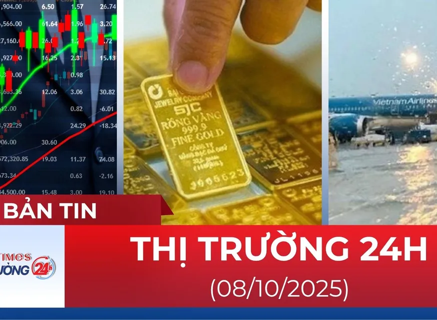 Bản tin Thị trường 24h ngày 8/10
