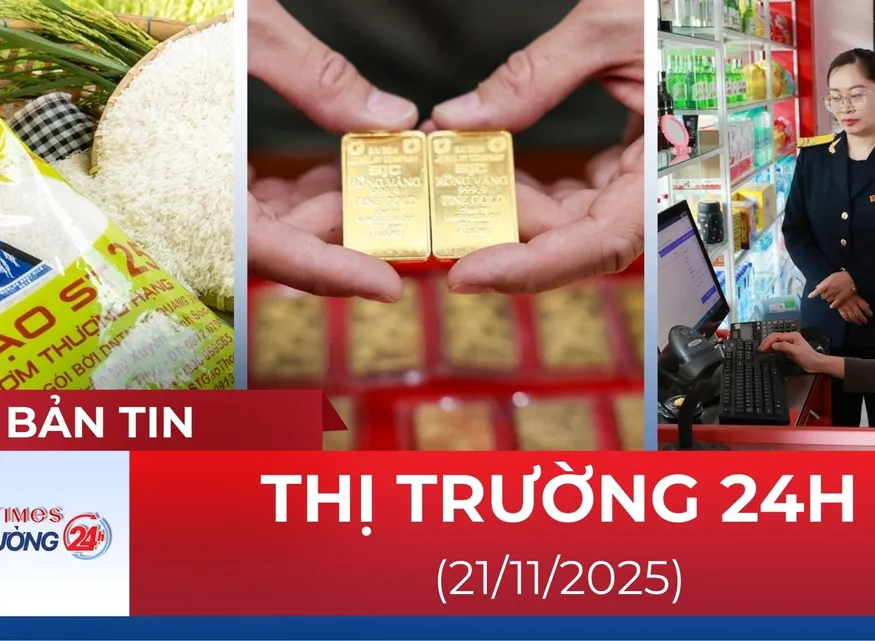 Bản tin Thị trường 24h ngày 21/11