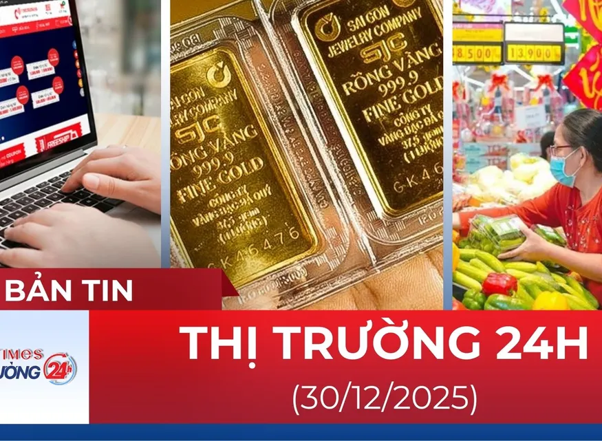 Bản tin Thị trường 24h ngày 30/12
