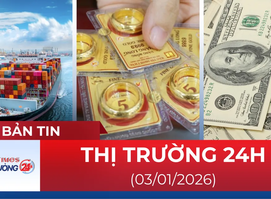 Bản tin Thị trường 24h ngày 03/01/2026