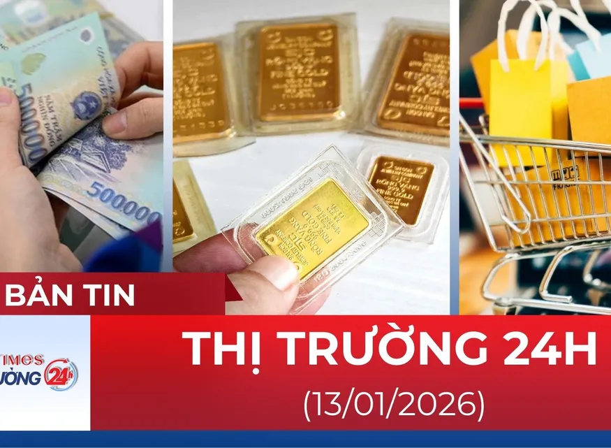 Bản tin Thị trường 24h ngày 13/01/2026
