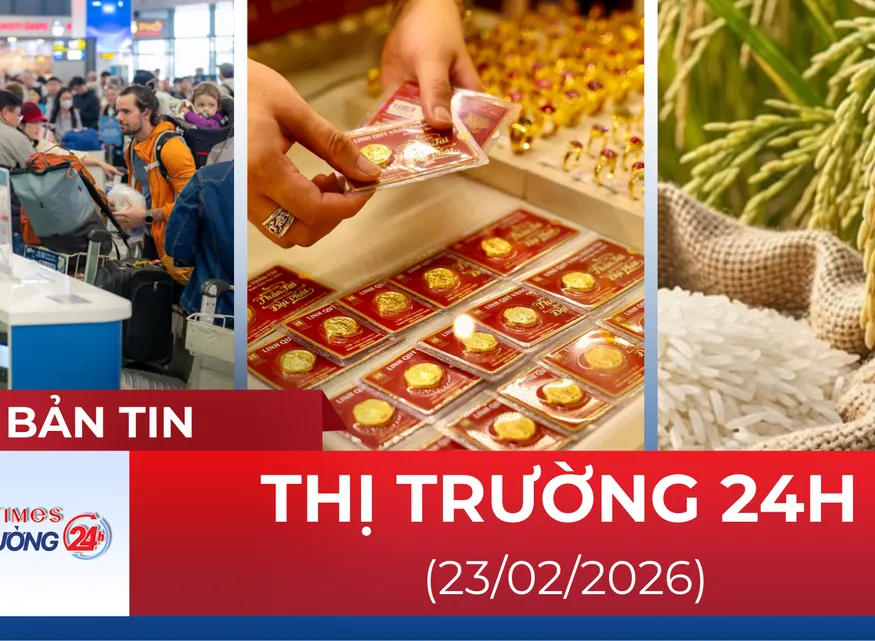 Bản tin Thị trường 24h ngày 23/02/2026