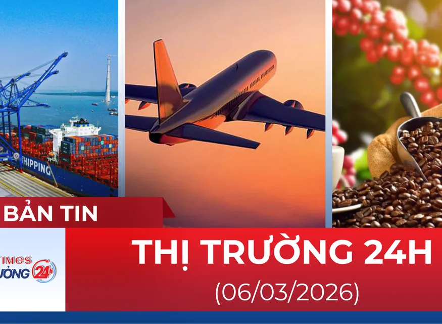 Bản tin Thị trường 24h ngày 06/03/2026
