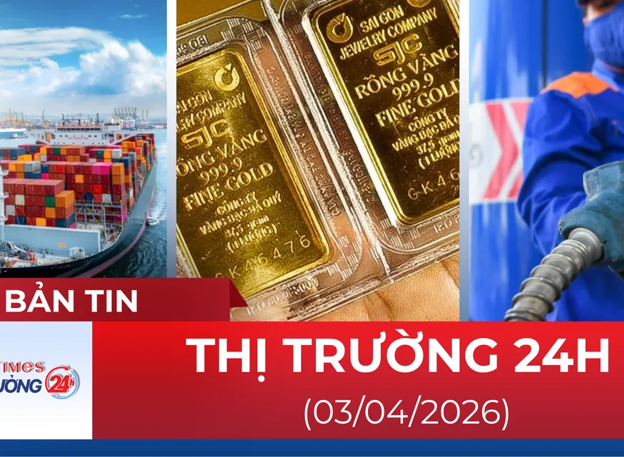 Bản tin Thị trường 24h ngày 03/04/2026