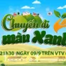 Cùng cô nàng đỏng đảnh của "Sống chung với mẹ chồng" trải nghiệm Chuyến đi màu xanh