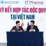 Ký kết hợp tác giữa iDOCTOR Và IT Pharma: Bước đột phá trong ngành thẩm mỹ Việt Nam