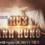 PTL "H63 anh hùng": Chuyện về những điệp viên bước qua cái chết để hoàn thành nhiệm vụ