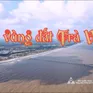 Ký sự "Về vùng đất Trà Vinh" lên sóng VTV9 từ 6/12