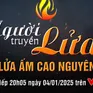 Đón xem chương trình  "Người truyền lửa - Lửa ấm cao nguyên"