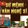 Sứ mệnh của đội ngũ văn nghệ sĩ trước vận hội mới của đất nước