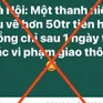 Bác thông tin ''thanh niên thu về 50 triệu đồng từ tố giác vi phạm giao thông''