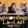 Phim trên VTV3 - Văn phòng lấp lánh: Câu chuyện hài hước, ý nghĩa về đời sống công sở