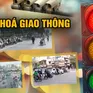 Triển khai Nghị định 168 nghiêm túc, dài hơi nhằm thiết lập thói quen, văn hóa giao thông