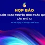 Họp báo Liên hoan truyền hình toàn quốc lần thứ 42: Ngày hội của những người làm truyền hình